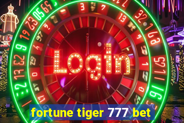 fortune tiger 777 bet